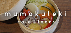 mumokuteki cafe&foods